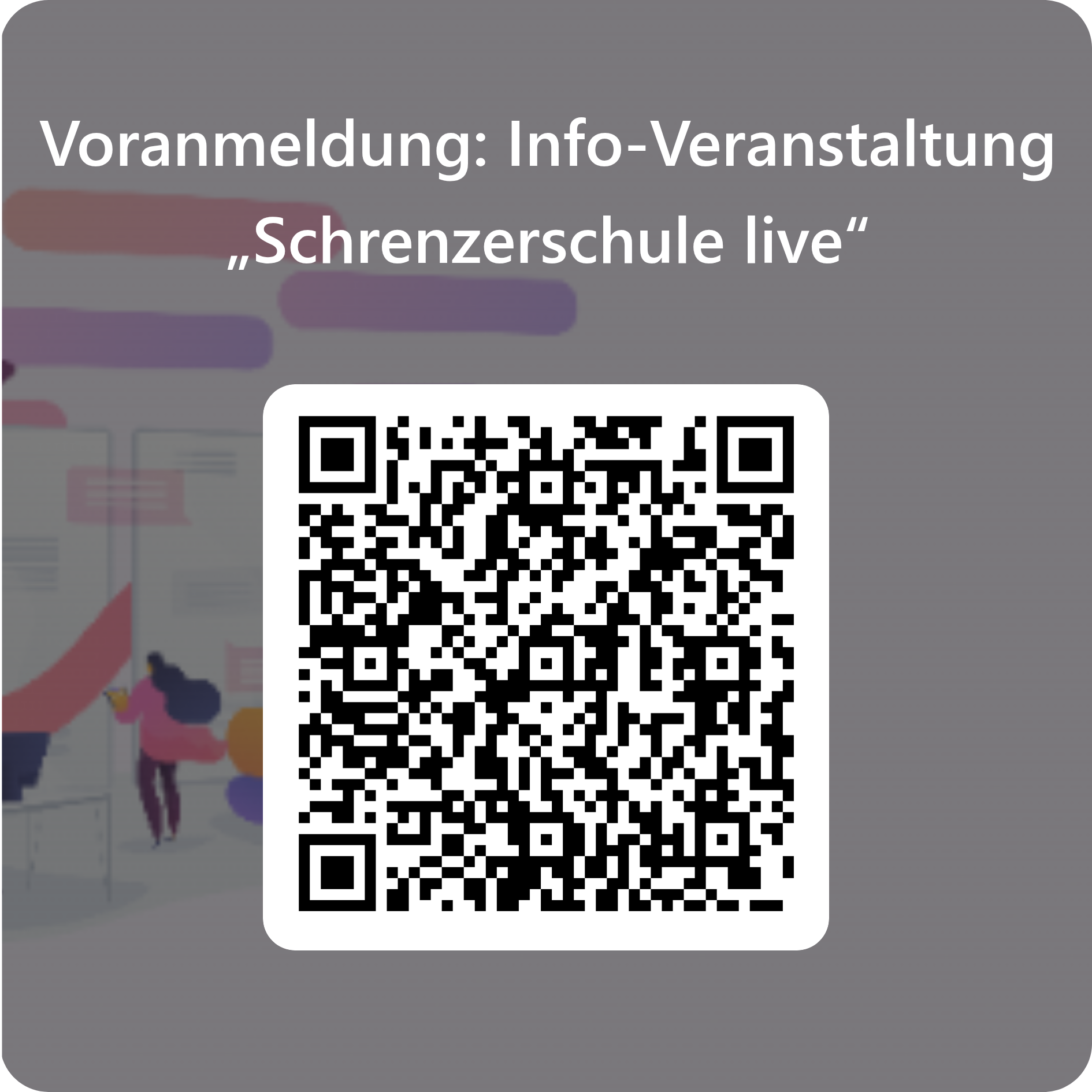 QRCode für Voranmeldung_ Info-Veranstaltung „Schrenzerschule live“